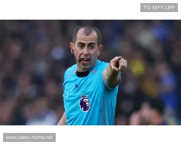 英超第31轮裁判安排公布 布鲁克斯执法曼市德比 奥利弗主吹切尔西比赛