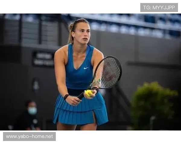 萨巴伦卡生涯首次积分突破一万分震撼问鼎女子网坛全新里程碑辉煌